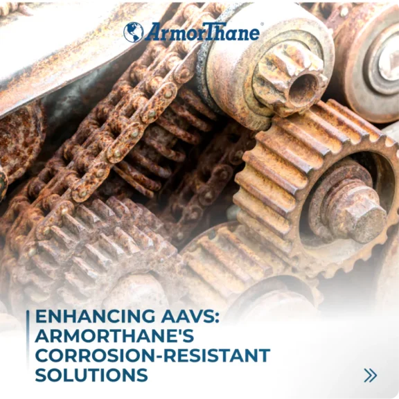 Dual-Environment Aav Protection With Polyurea Coatings 7 Enhancing aavs, armorthane's corrosion-resistant solutions